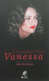 Evanescente Vanessa - Alain Wodrascka