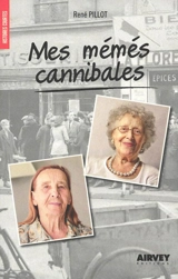 Mes mémés cannibales - René Pillot