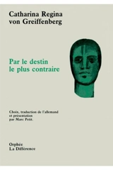 Par le destin le plus contraire - Catharina Regina von Greiffenberg