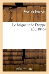 Le baigneur de Dieppe - Roger de Beauvoir