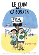 Le clan des cabossés. Vol. 2. Range ta plage ! - Jo Witek