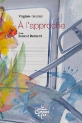 A l'approche - Virginie Gautier