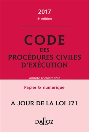 Code des procédures civiles d'exécution 2017, annoté et commenté