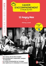 12 angry men, Sidney Lumet : cahier d'accompagnement à l'étude du film : spécialité LLCE, anglais terminale C1 - Catherine Baudry