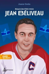 Raconte-moi Jean Béliveau - Joanie Godin