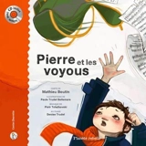 Pierre et les voyous - Mathieu Boutin