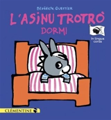 L'asinu Trotro. L'asinu Trotro dormi - Bénédicte Guettier