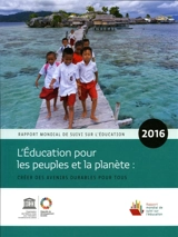 Rapport mondial de suivi sur l'éducation 2016 - Unesco