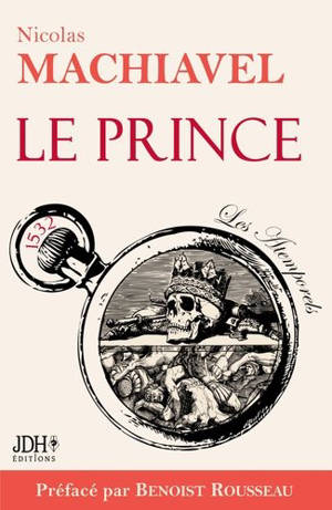 Le prince : 1532 - Machiavel