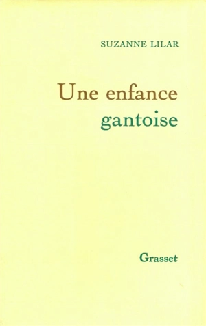 Une enfance gantoise - Suzanne Lilar