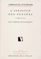 L'infinitif des pensées : carnets d'Ouessant - Emmanuel Fournier