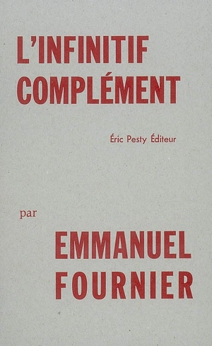 L'infinitif complément - Emmanuel Fournier