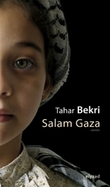 Salam Gaza : carnets - Tahar Bekri