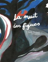 La nuit des figues - Naéma Boudoumi