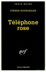 Téléphone rose - Pierre Bourgeade
