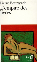 L'Empire des livres - Pierre Bourgeade
