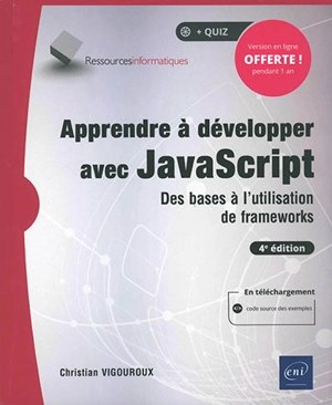 Apprendre à développer avec JavaScript : des bases à l'utilisation de frameworks - Christian Vigouroux