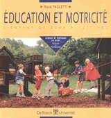 Education et motricité : l'enfant de deux à huit ans - René Paoletti