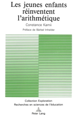 Les Jeunes enfants réinventent l'arithmétique - Constance Kamii