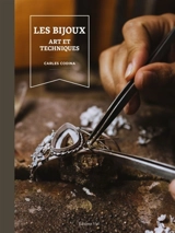 Les bijoux : art et techniques - Carles Codina
