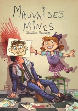 Mauvaises mines - Jonathan Munoz