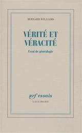 Vérité et véracité : essai de généalogie - Bernard Arthur Owen Williams
