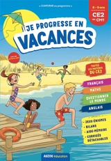 Je progresse en vacances : 8-9 ans, CE2 au CM1 - Eric Montigny