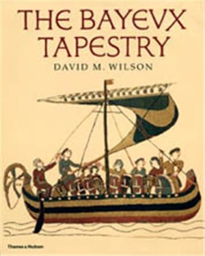The Bayeux Tapestry - David M. Wilson