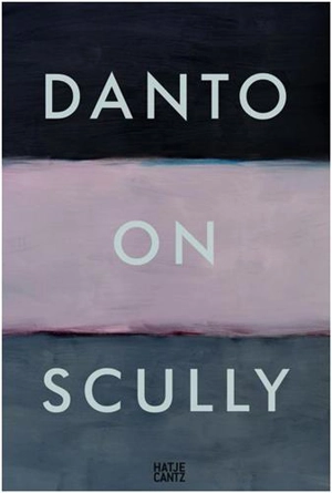Danto on Scully - Arthur C. Danto