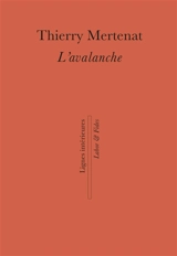 L'avalanche - Thierry Mertenat