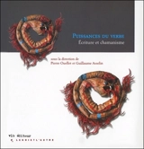 Puissances du verbe : écriture et chamanisme