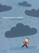 L'enfant dans la tempête - Laurent Moreau