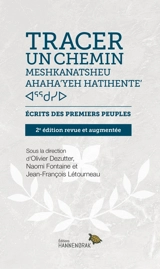 Tracer un chemin : Ecrits des Premiers Peuples