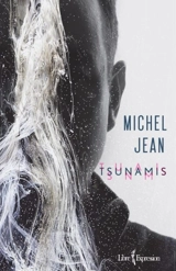 Tsunamis - Michel Jean