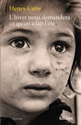 L'hiver nous demandera ce qu'on a fait l'été - Henry Cuny