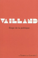 Eloge de la politique - Roger Vailland