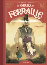 Les coeurs de ferraille. Vol. 1. Debry, Cyrano et moi - José Luis Munuera