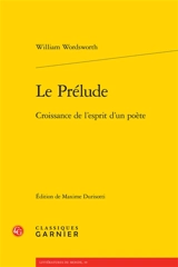 Le prélude : croissance de l'esprit d'un poète - William Wordsworth