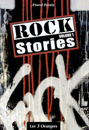 Rock stories. Vol. 1 - Pascal Pacaly
