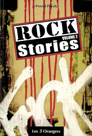Rock stories. Vol. 2 - Pascal Pacaly