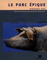 Le porc épique - Manuel Rui