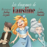 Les dragonnes de Faustine - Laetitia Arnould