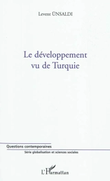Le développement vu de Turquie - Levent Unsaldi