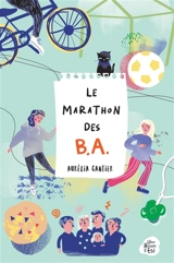 Le marathon des B.A. - Aurélia Gantier