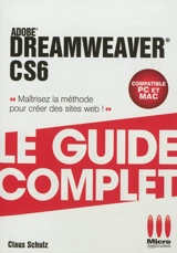 Adobe Dreamweaver CS6 : compatible PC et Mac - Claus Schulz