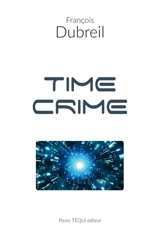 TimeCrime - François Dubreil
