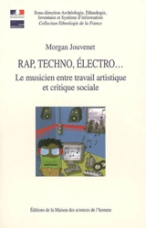 Rap, techno, électro... : le musicien entre travail artistique et critique sociale - Morgan Jouvenet