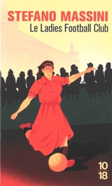 Le ladies football club - Stefano Massini