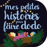 Mes petites histoires pour faire dodo - Ghislaine Biondi