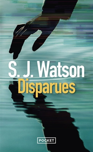 Disparues - S.J. Watson